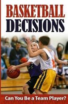 Basketball Decisions
