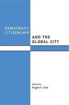 Democracy Citizenship and the Global City