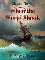 Classics To Go - When the World Shook