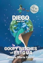 Diego and the Goofy Witches of Beigua