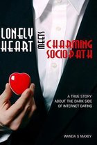 Lonely Heart Meets Charming Sociopath