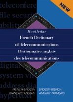 Routledge French Dictionary of Telecommunications Dictionnaire anglais des telecommunications
