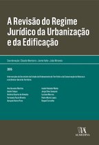 A Revisão do Regime Jurídico da Urbanização e da Edificação
