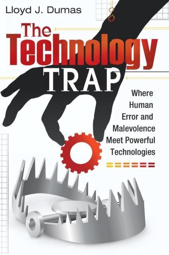 La couverture du livre 'The Technology Trap'. Une main saisit un engrenage rouge au-dessus d'un piège en métal. Le texte indique : 'The Technology TRAP: Where Human Error and Malevolence Meet Powerful Technologies'.