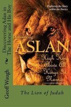 Discovering Aslan in 'the Horse and His Boy' by C. S. Lewis