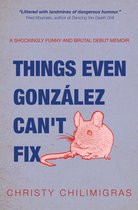 Things even Gonzalez can't Fix