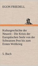 Kulturgeschichte Der Neuzeit - 5. Buch