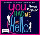 You Had Me At Hello