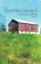 The Tainted Legacy of Bertha Gifford