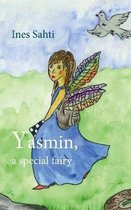 Yasmin, a special fairy