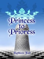 Princess to Prioress