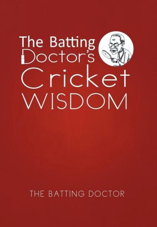 The Batting Doctor's Cricket Wisdom - cover