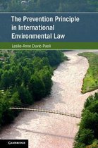 Cambridge Studies on Environment, Energy and Natural Resources Governance-The Prevention Principle in International Environmental Law