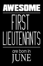 Awesome First Lieutenants Are Born In June