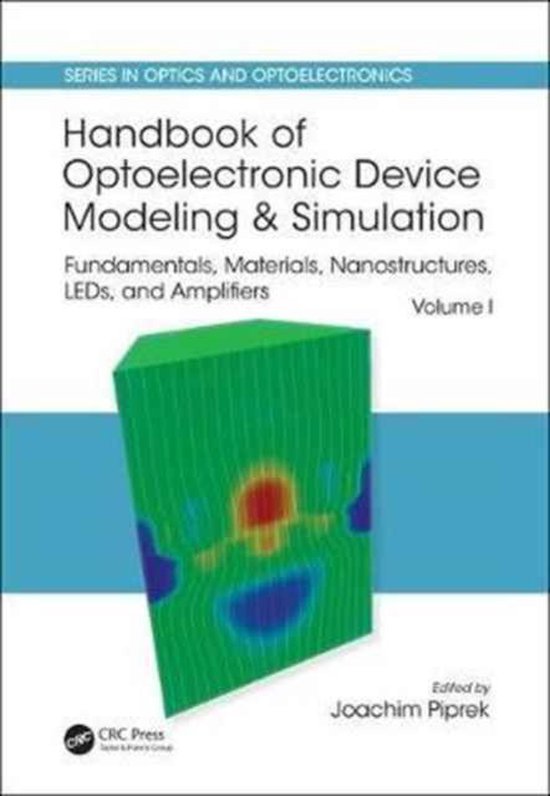 Handbook of Optoelectronic Device Modeling and Simulation Fundamentals