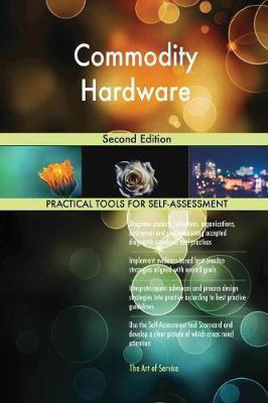 Commodity Hardware Second Edition 9780655444442 Gerardus Blokdyk