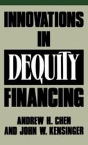 Innovations in Dequity Financing