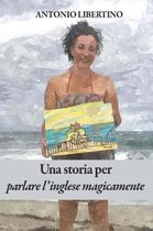 Una Storia Per Parlare l'Inglese Magicamente