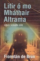Litir O Mo Mhathair Altrama Agus Scealta Eile