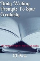 Daily Writing Prompts To Spur Creativity