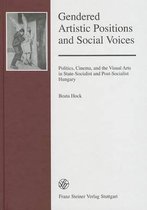 Gendered Artistic Positions and Social Voices