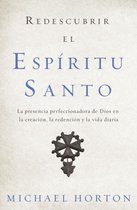 Redescubrir el Espíritu Santo /Rediscover the Holy Spirit