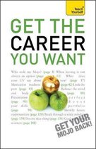 Teach Yourself Get The Career You Want