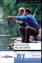 Doing Life Together - Growing to Be Like Christ