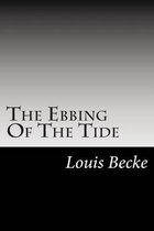 The Ebbing of the Tide