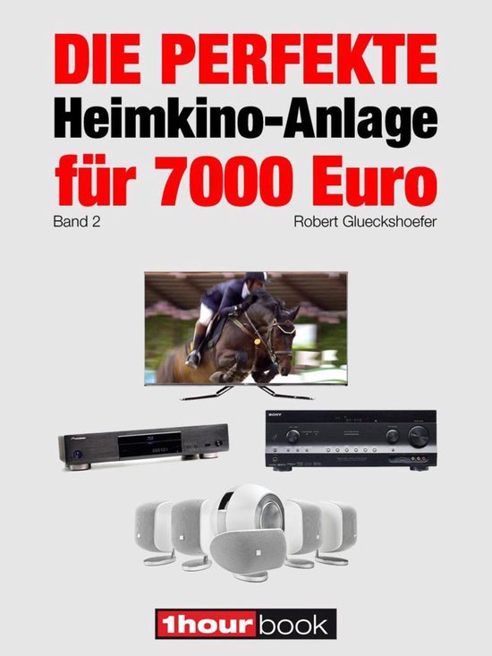 Die perfekte Heimkino-Anlage für 7000 Euro (Band 2) - cover