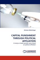 Capital Punishment Through Political Affiliation