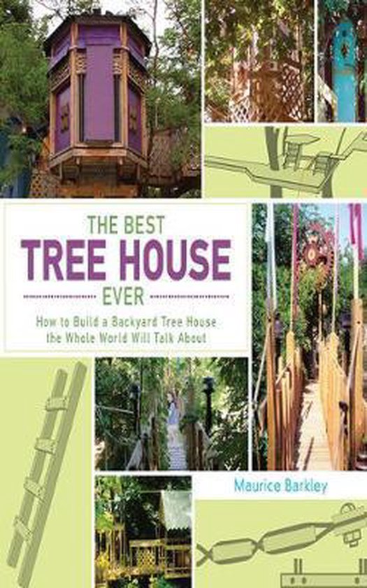 The Best Tree House Ever