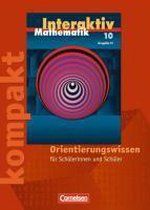 Mathematik interaktiv 10. Schuljahr. Ausgabe N. Interaktiv kompakt. Orientierungswissen