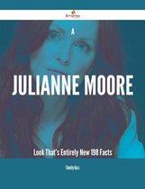 A Julianne Moore Look That's Entirely New - 198 Facts