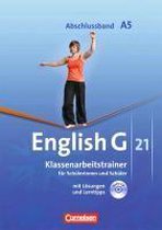 English G 21. Ausgabe A 5. Abschlussband 5-jährige Sekundarstufe I. Klassenarbeitstrainer mit Lösungen und CD