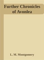 Further Chronicles of Avonlea