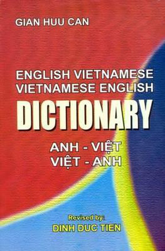 EnglishVietnamese and VietnameseEnglish Dictionary, Gian Huu Can