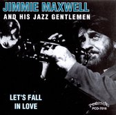 Jimmie Maxwell And His Jazz Gentlemen - Let's Fall In Love (CD)