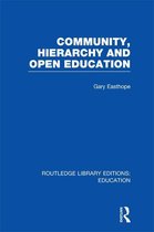 Community, Hierarchy and Open Education (Rle Edu L)