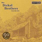 Dickel Brothers, Vol. 1