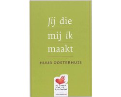 Jij die mij ik maakt