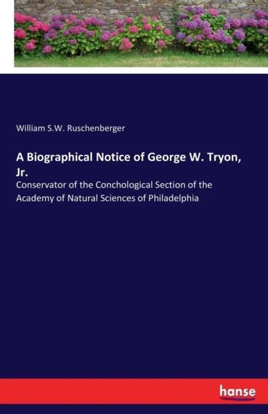 A Biographical Notice of George W. Tryon, Jr.