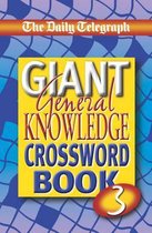 The Daily Telegraph Giant General Knowledge Crossword Book 3