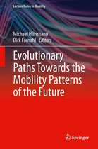 Lecture Notes in Mobility - Evolutionary Paths Towards the Mobility Patterns of the Future