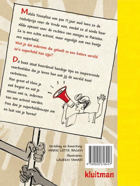 Illustratie van een meisje met een megafoon, die een spandoek omhoog houdt met de tekst "Wist je dat iedereen die gelooft in een betere wereld zo'n superheld kan zijn?"