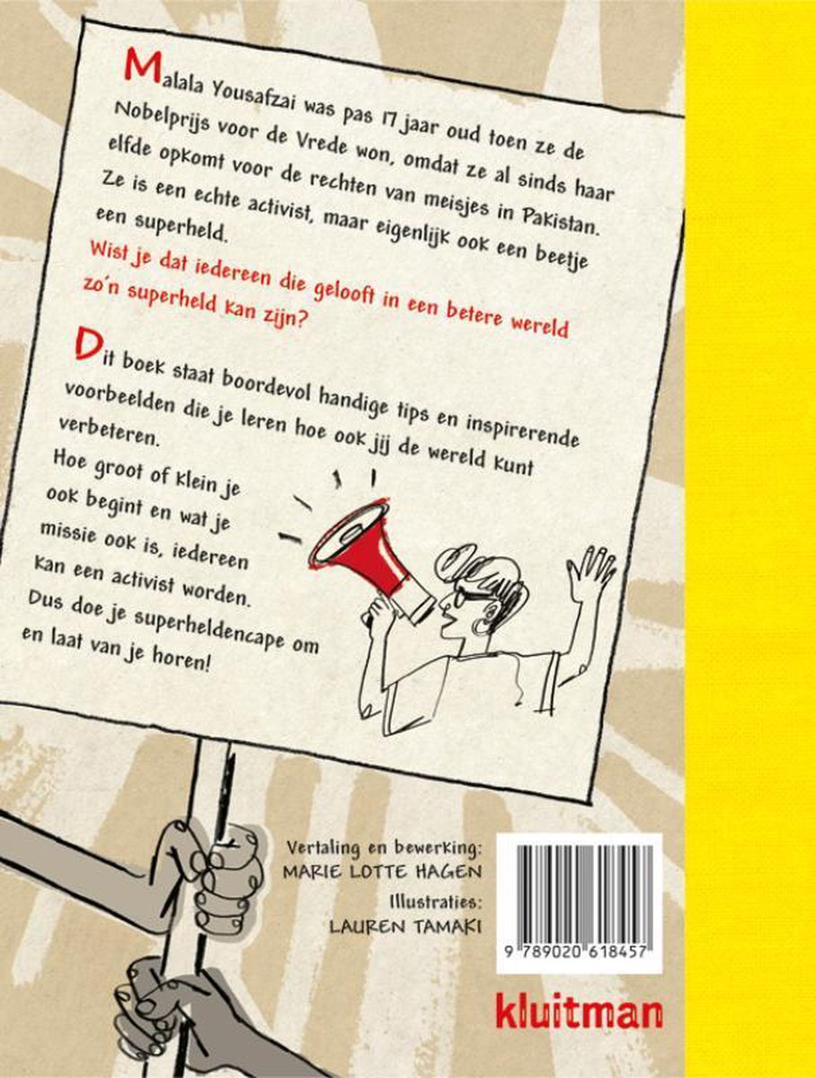 Illustratie van een meisje met een megafoon, die een spandoek omhoog houdt met de tekst "Wist je dat iedereen die gelooft in een betere wereld zo'n superheld kan zijn?"