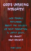 God's Unfailing Integrity!
