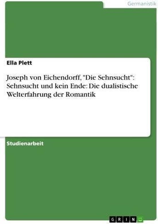 Eichendorff Sehnsucht bol.com | Joseph von Eichendorff, 'Die Sehnsucht': Sehnsucht und kein