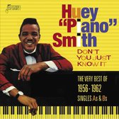 Huey 'Piano' Smith - Don't You Just Know It. Very Best O (CD)