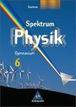 Spektrum Physik. Schülerband 6. Gymnasium. Sachsen. Ausgabe 2004